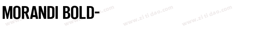 Morandi Bold字体转换